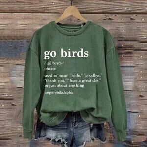 Go Birds Eagles Football Sweatshirt, For Men And Women, Gift